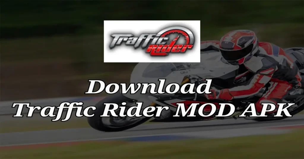 Download-Traffic-Rider-MOD-APK