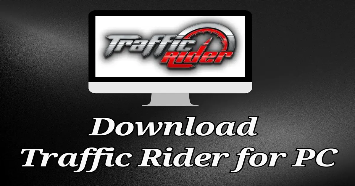 donwload traffic rider for pc